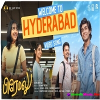 Welcome To Hyderabad (Premalu) (Tamil) Shakthisree Gopalan, Kapil Kapilan, Vishnu Vijay