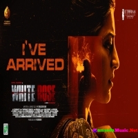 I’ve Arrived   Naane Vandhen (White Rose)   Title Track Ashwath, Sudharshan M. Kumar